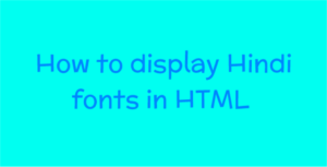 How to display Hindi in Website from Database(Tables)?